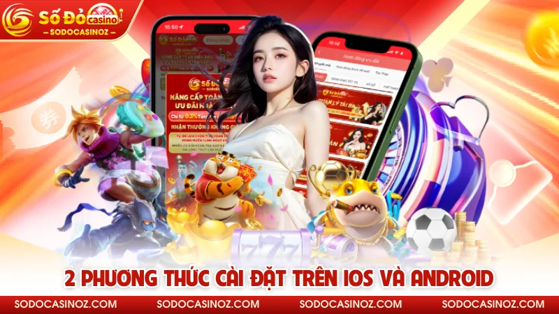 2 phương thức cài đặt trên IOS và Android