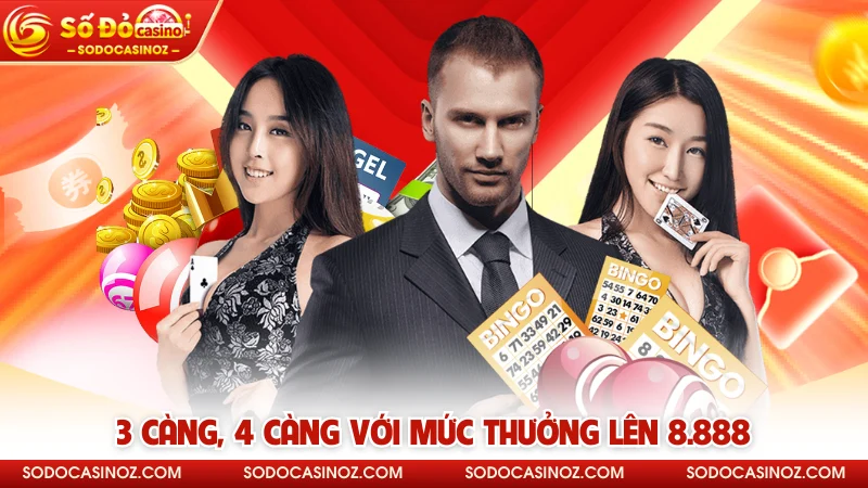 3 càng, 4 càng với mức thưởng lên 8.888k