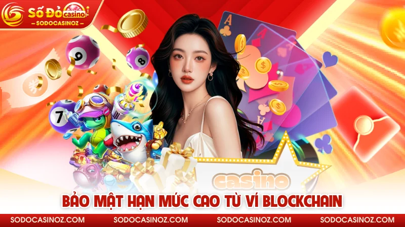 Bảo mật hạn mức cao từ ví blockchain