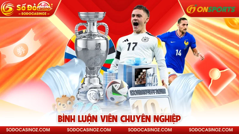 Bình luận viên chuyên nghiệp