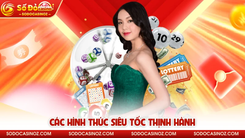 Các hình thức siêu tốc thịnh hành