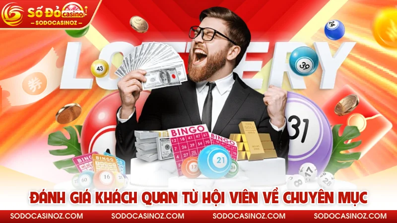 Đánh giá khách quan từ hội viên về chuyên mục