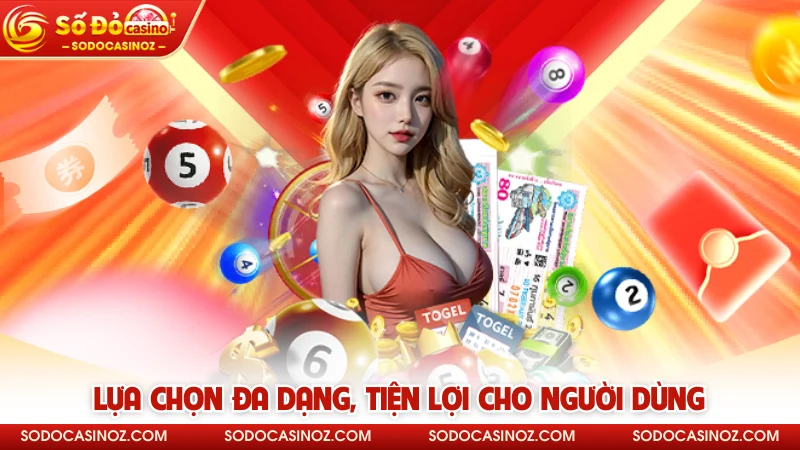 Lựa chọn đa dạng, tiện lợi cho người dùng