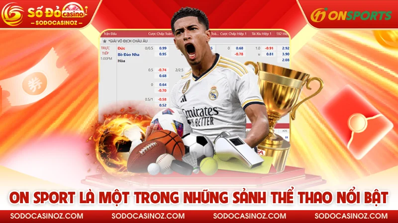 ON Sport là một trong những sảnh thể thao nổi bật